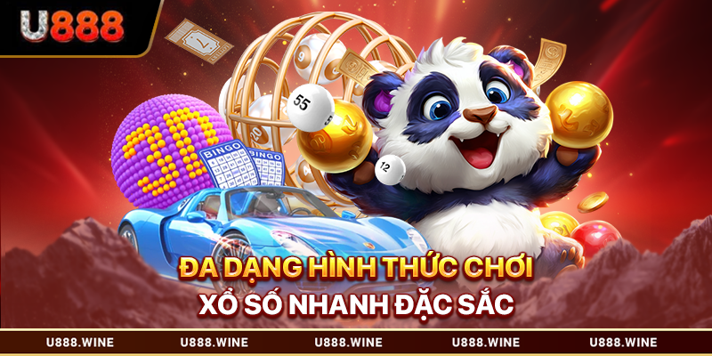 Đa dạng hình thức chơi xổ số nhanh đặc sắc